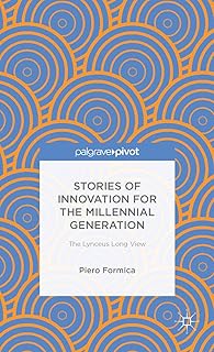 Stories of Innovation for the Millennial Generation: The Lynceus Long View
