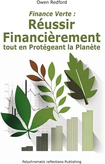 Finance Verte :: Réussir Financièrement tout en Protégeant la Planète