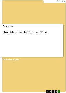 Diversification Strategies of Nokia (English Edition)